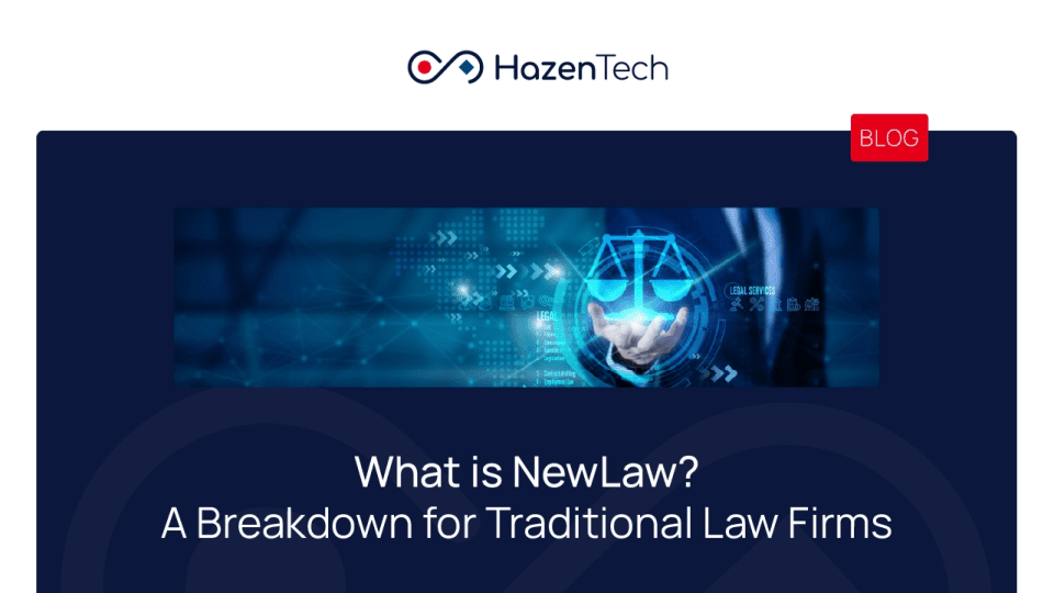 What Is NewLaw? A Breakdown for Traditional Law Firms