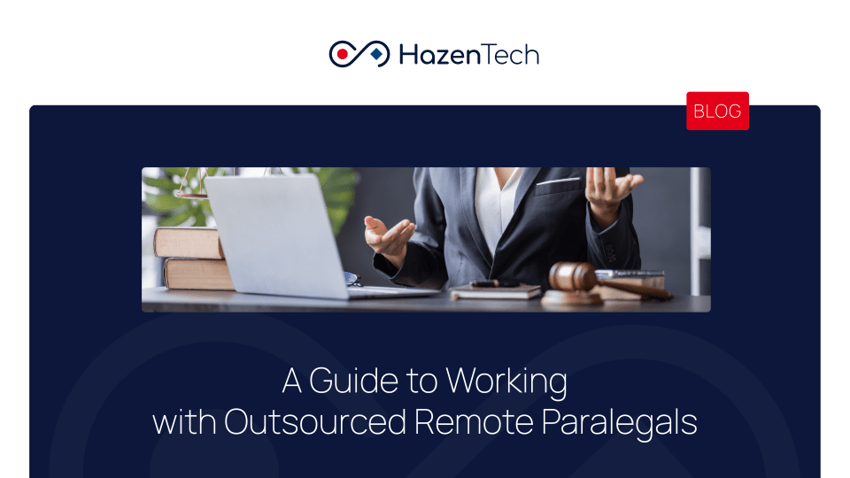 A Guide to Working with Outsourced Paralegals