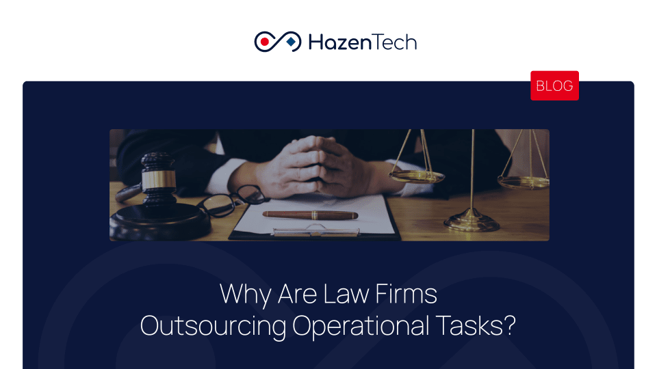 Why Are Law Firms Outsourcing Tasks