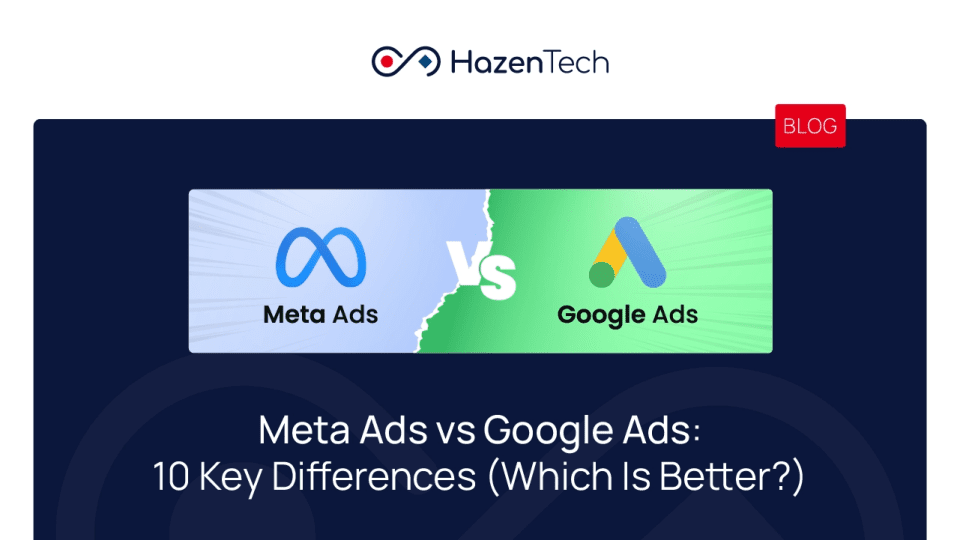 Meta Ads vs Google Ads